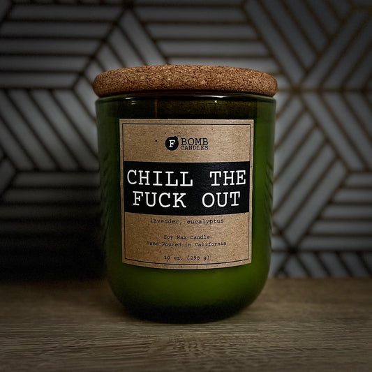 Chill the F*** Out (10 oz Candle)
