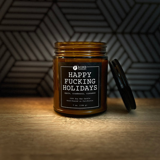 Happy F***ing Holidays (7 oz Candle)